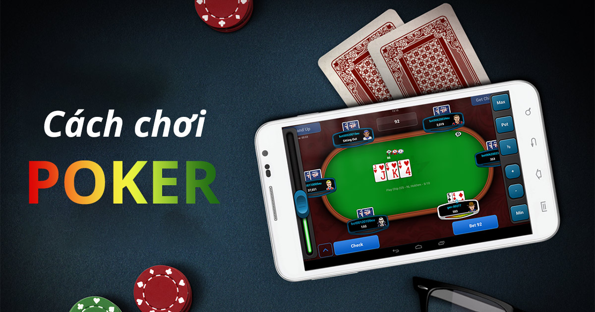 Hướng dẫn chơi Poker