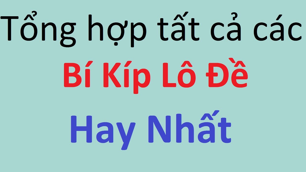 Kinh nghiệm lô đề ngày nào cũng trúng