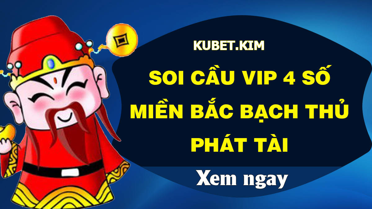 Soi cầu VIP 4 số