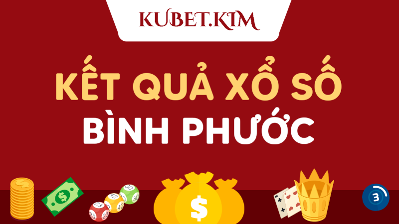 KQ XSBP - Soi cầu Bình Phước