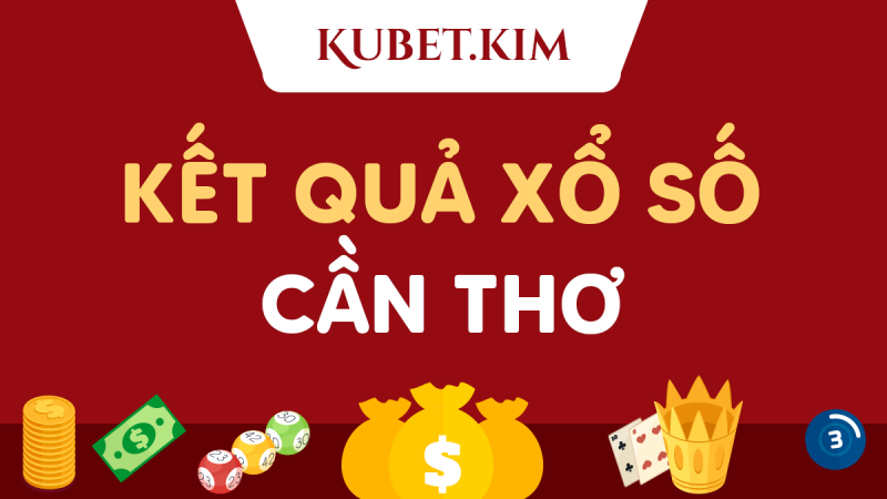 Kết quả xổ số Cần Thơ