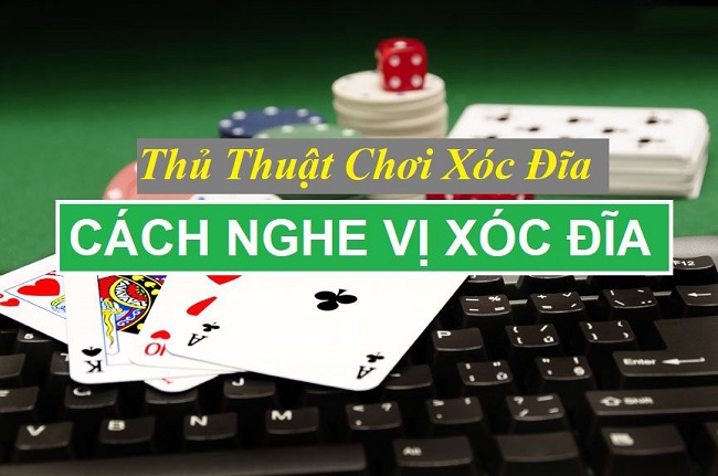 Cách nghe và đọc vị xóc đĩa có khó không? 