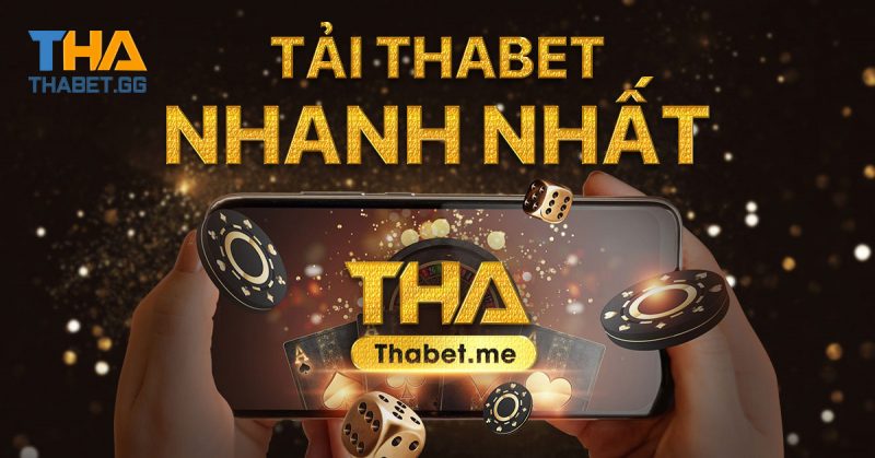 Thabet - Nhanh chóng và tiện lợi