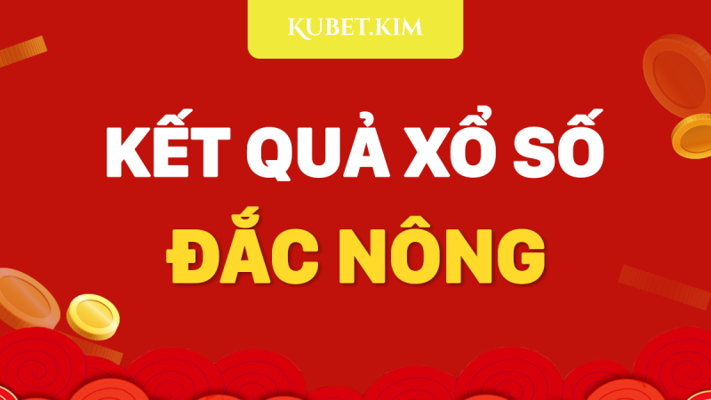 Kết quả xổ số Đắk Nông 