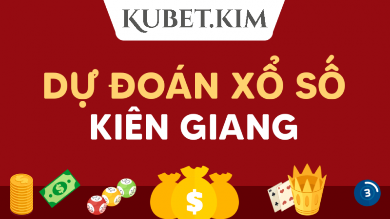 Dự đoán xổ số Kiên Giang