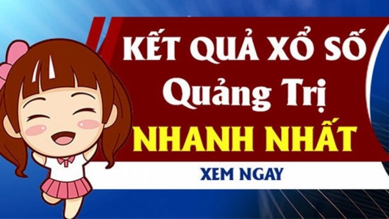 KQ xổ số Quảng Trị