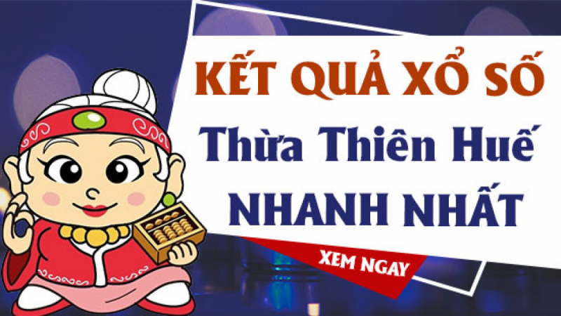 Kết quả xổ số Thừa Thiên Huế