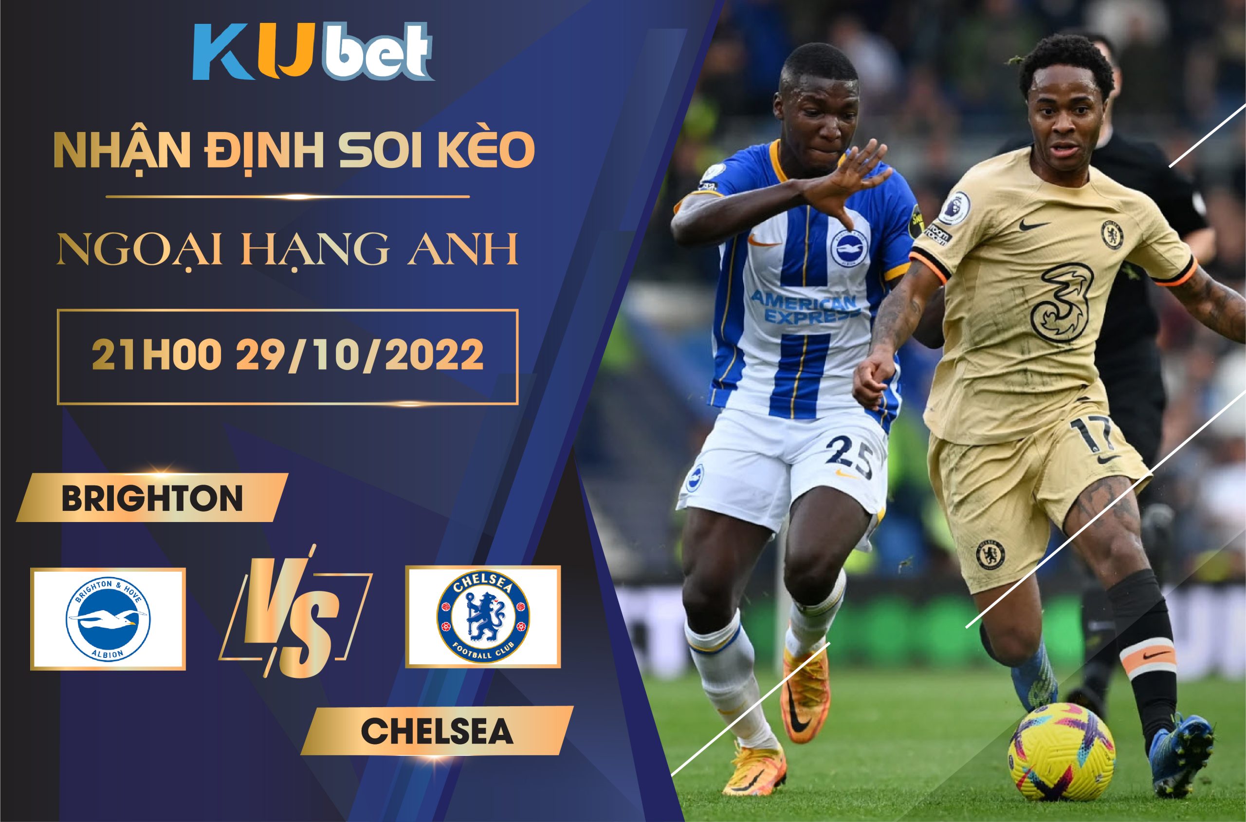 [NGOẠI HẠNG ANH] BRIGHTON VS CHELSEA 21H00 NGÀY 29/10