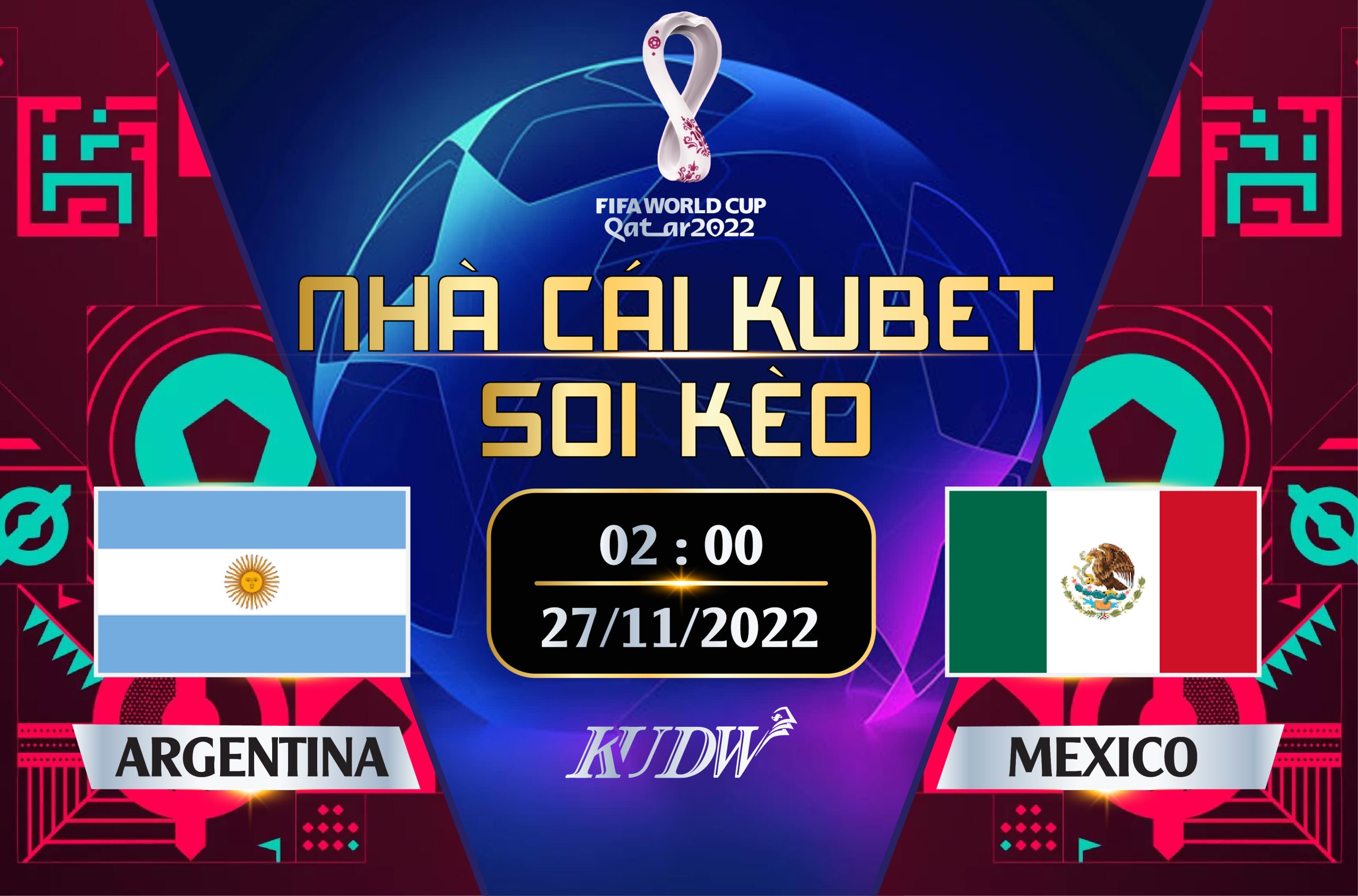 ARGENTINA Vs MEXICO: 02H00 NGÀY 27/11/2022