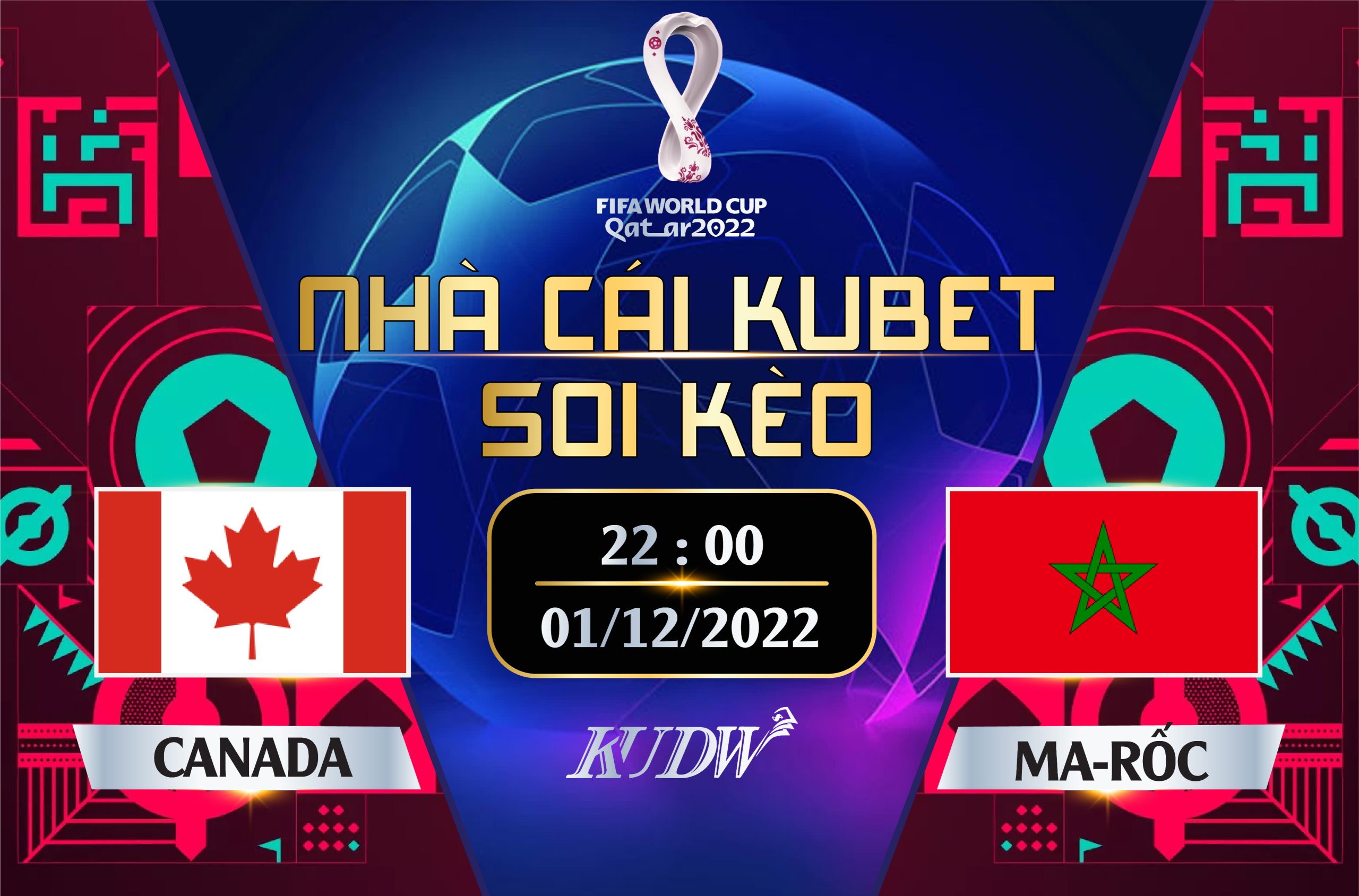 CANADA Vs MAROC- 22H00 NGÀY 01/12/2022