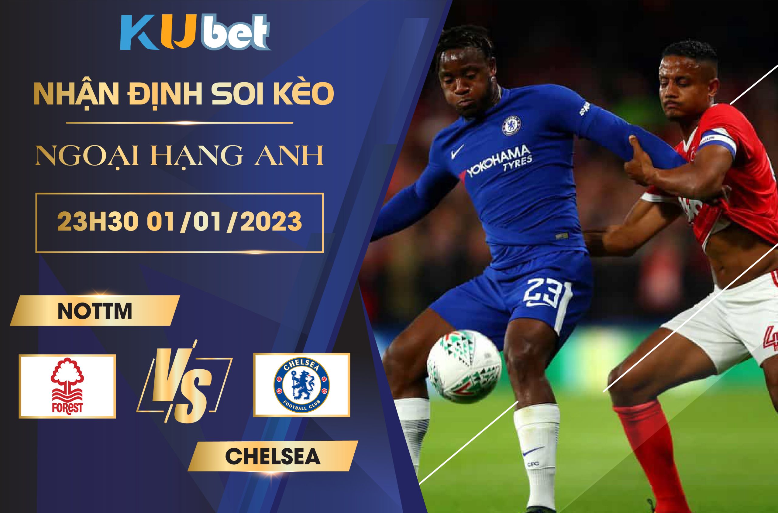 NOTTM VS CHELSEA 23H30 NGÀY 01/01/2022