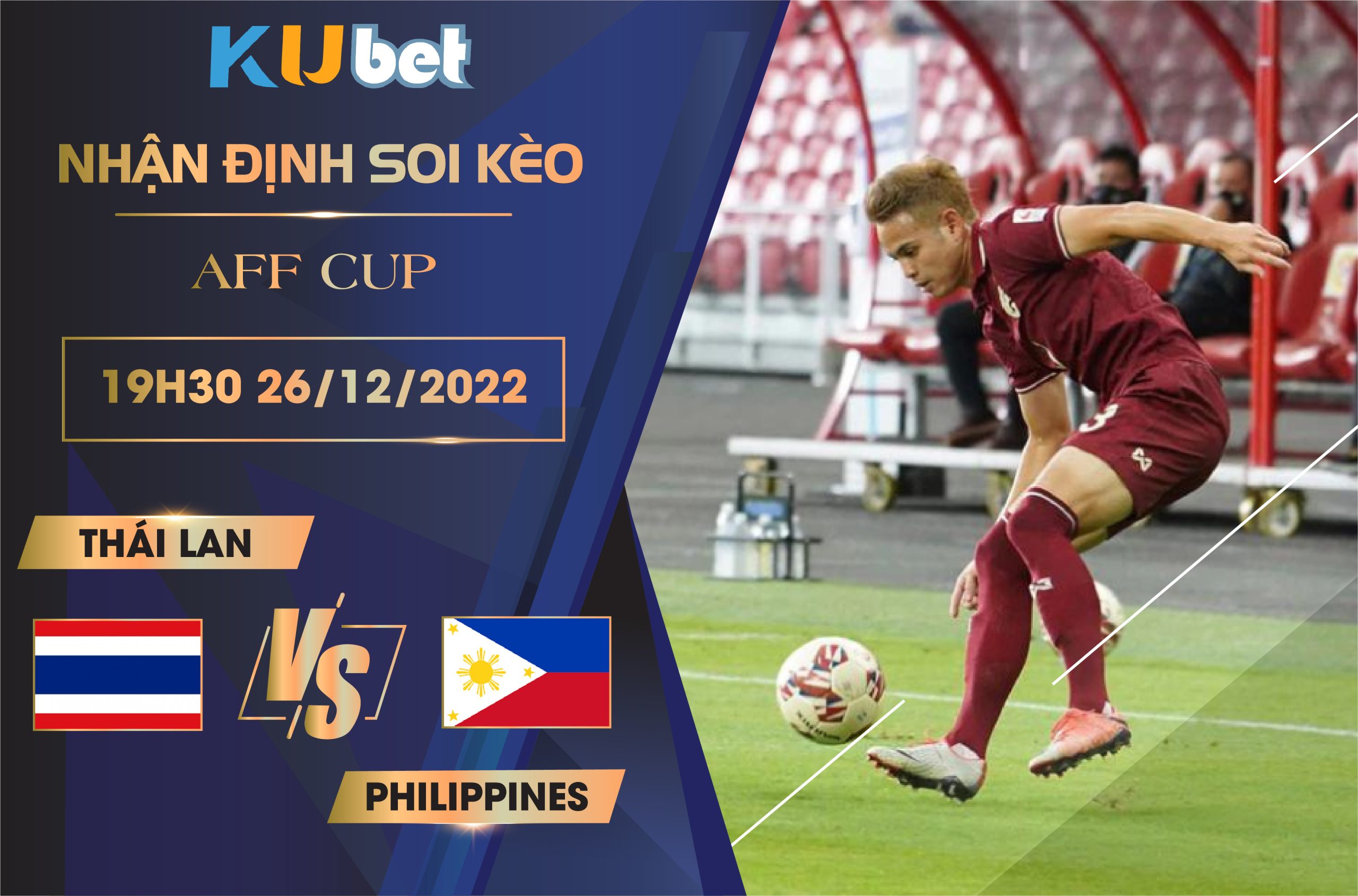 [AFF CUP] THÁI LAN VS PHILIPPINES 19H30 NGÀY 26 /12