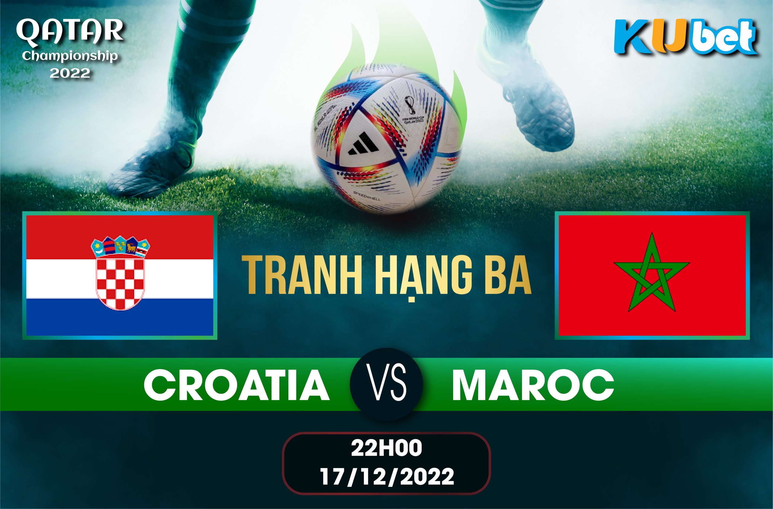 CROATIA VS MAROC 22H00 NGÀY 17/12 :