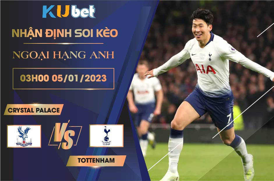 [NGOẠI HẠNG ANH] CRYSTAL PALACE VS TOTTENHAM 03H00 NGÀY 05/01/2023