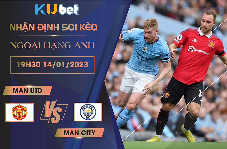 [NGOẠI HẠNG ANH] MAN UTD VS MAN CITY 19H30 NGÀY 14/01/