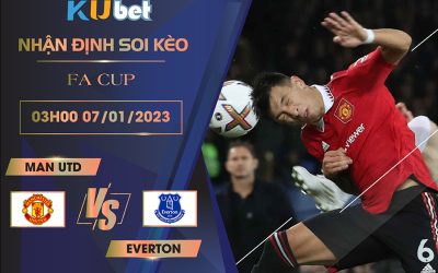 [ FA CUP ] MAN UTD VS EVERTON 03H00 NGÀY 07/01