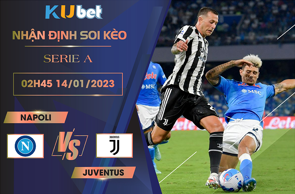 SERIE A ] NAPOLI VS JUVENTUS 02H45 NGÀY 14/01