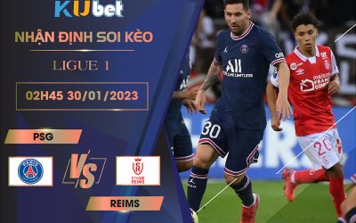 [LIGUE 1 ] PSG VS REIMS 02H45 NGÀY 30/01