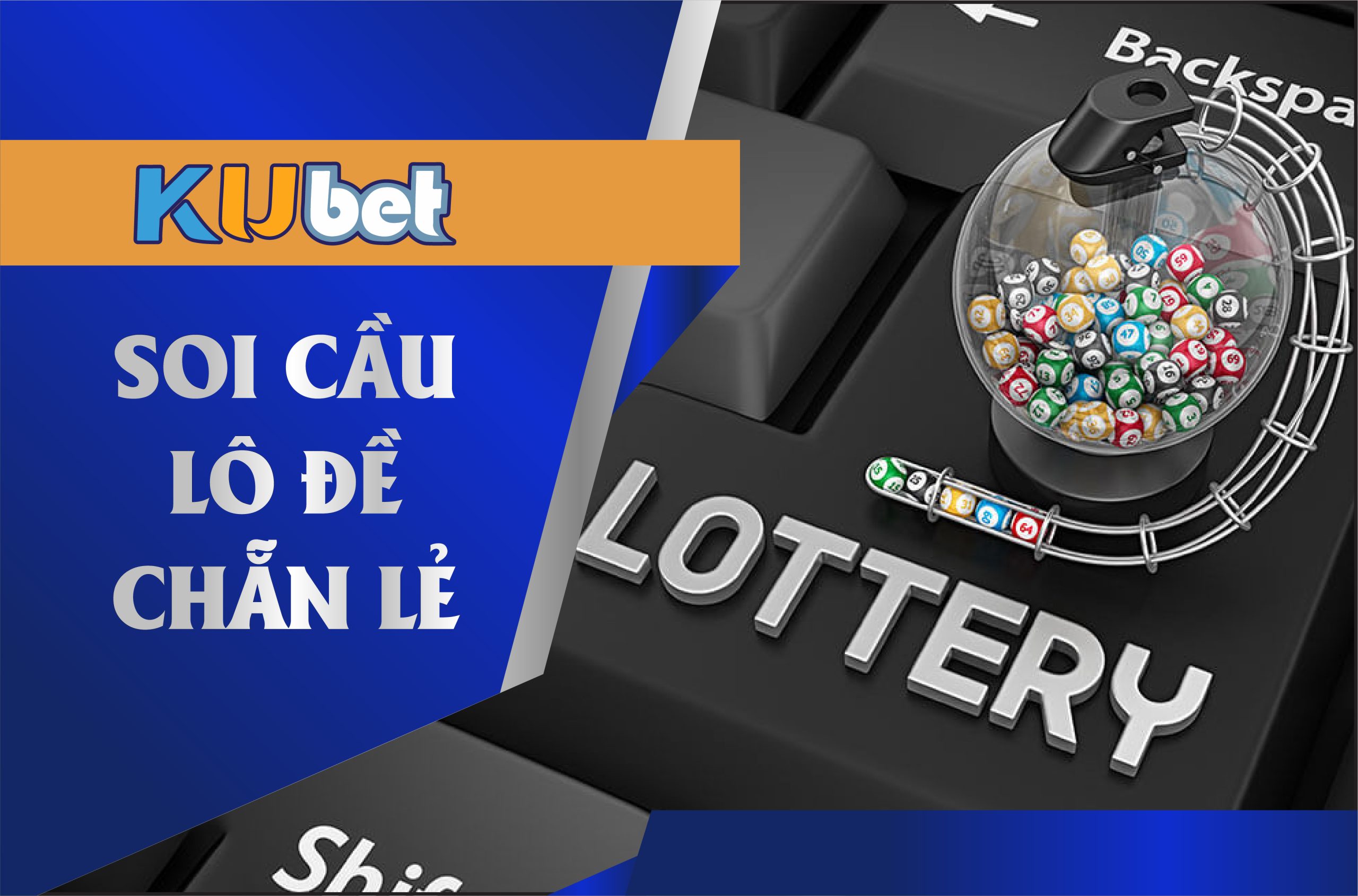 Soi cầu lô đề chẵn lẻ tại nhà cái Kubet