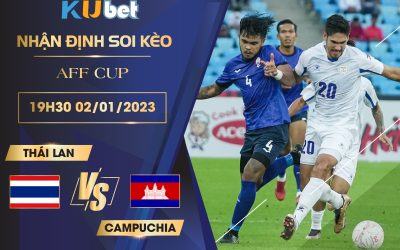 [AFF CUP] THÁI LAN VS CAMPUCHIA 19H30 NGÀY 02/01 :