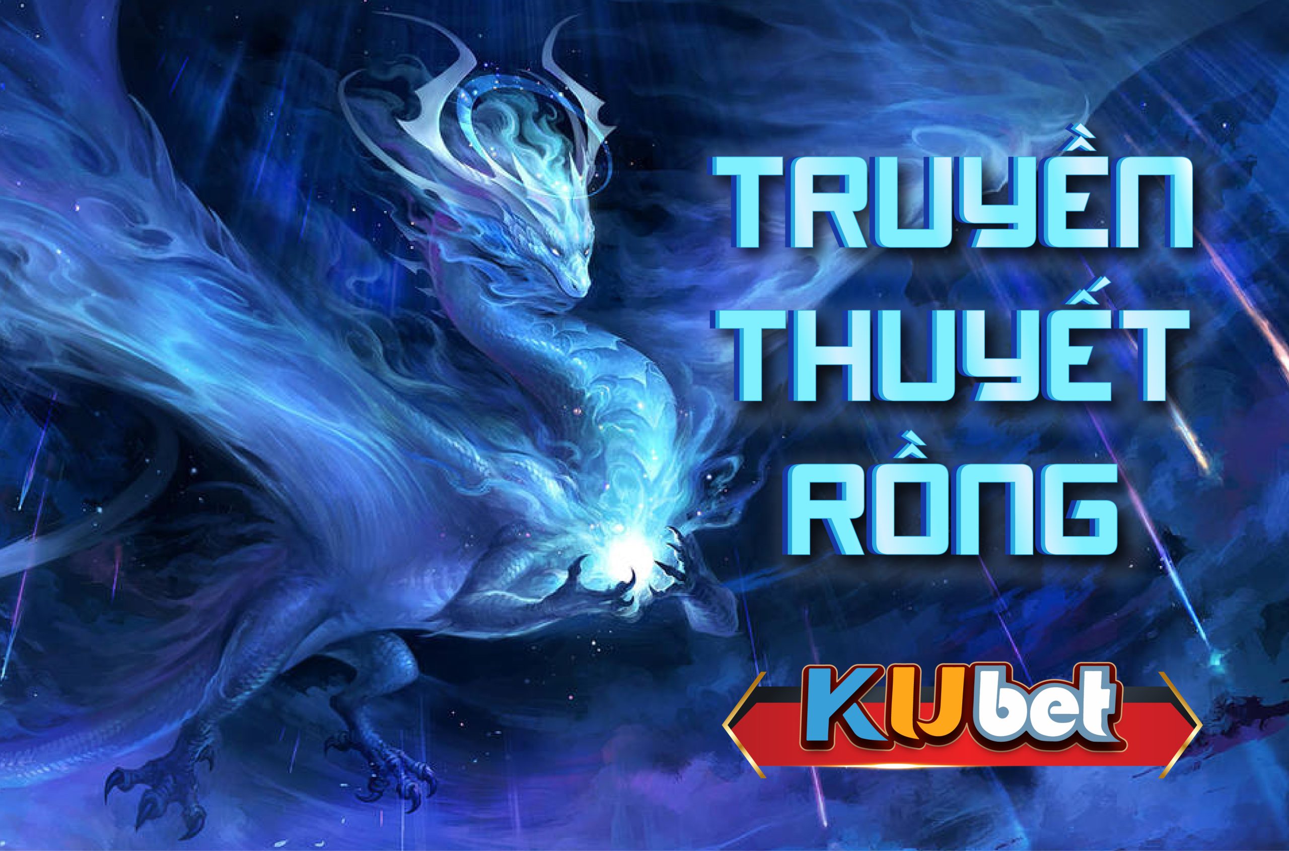 TRUYỀN THUYẾT RỒNG 3D KINH NGHIỆM CHƠI CỦA CÁC CAO THỦ KUBET