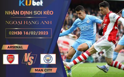 [NGOẠI HẠNG ANH] ARSENAL VS MAN CITY 02H30 NGÀY 16/02