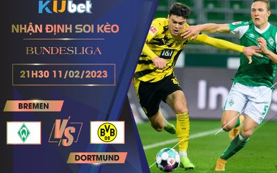 [ BUNDESLIGA] BREMEN VS DORTMUND 21H30 NGÀY 11/02