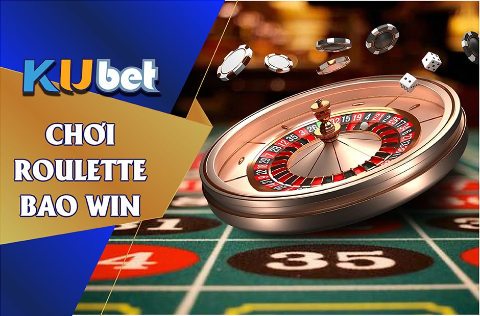 CÁCH CHƠI ROULETTE CHẮC THẮNG CHO TÂN THỦ KUBET