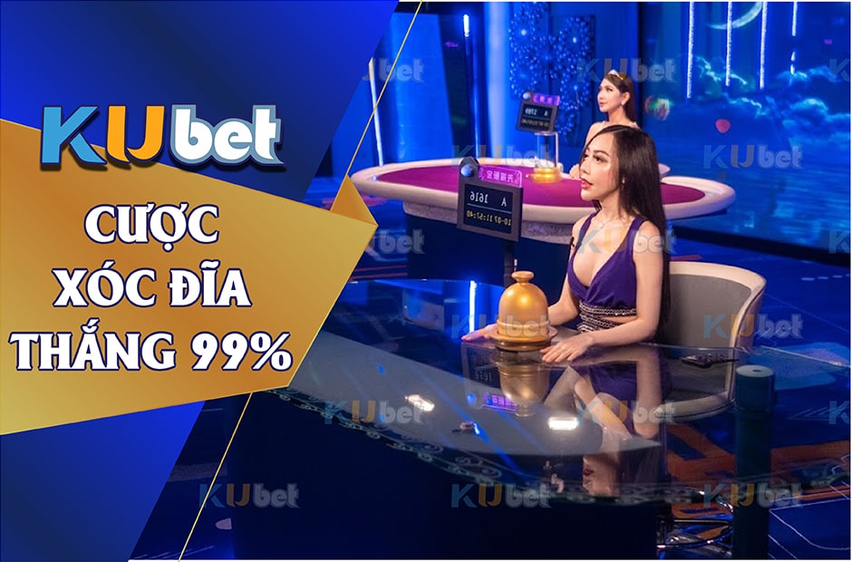 KINH NGHIỆM ĐÁNH XÓC ĐĨA 99% THẮNG TỪ CAO THỦ KUBET