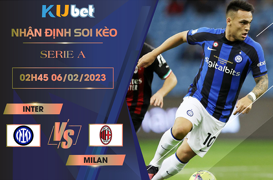 [ SERIE A ] INTER VS MILAN 02H45 NGÀY 06/02