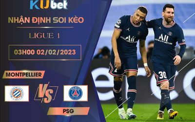 [LIGUE 1 ] MONTPELLIER VS PSG 03H00 NGÀY 02/02