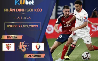 Liệu Osasuna có thực sự yếu như đánh giá của nhà cái Kubet ?