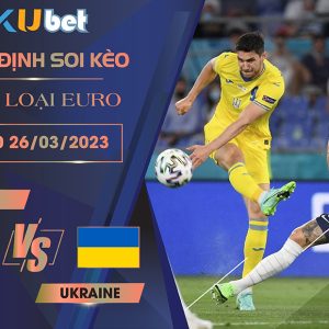 [VÒNG LOẠI EURO] ANH VS UKRAINE 23H00 NGÀY 26/03- NHẬN ĐỊNH BÓNG ĐÁ