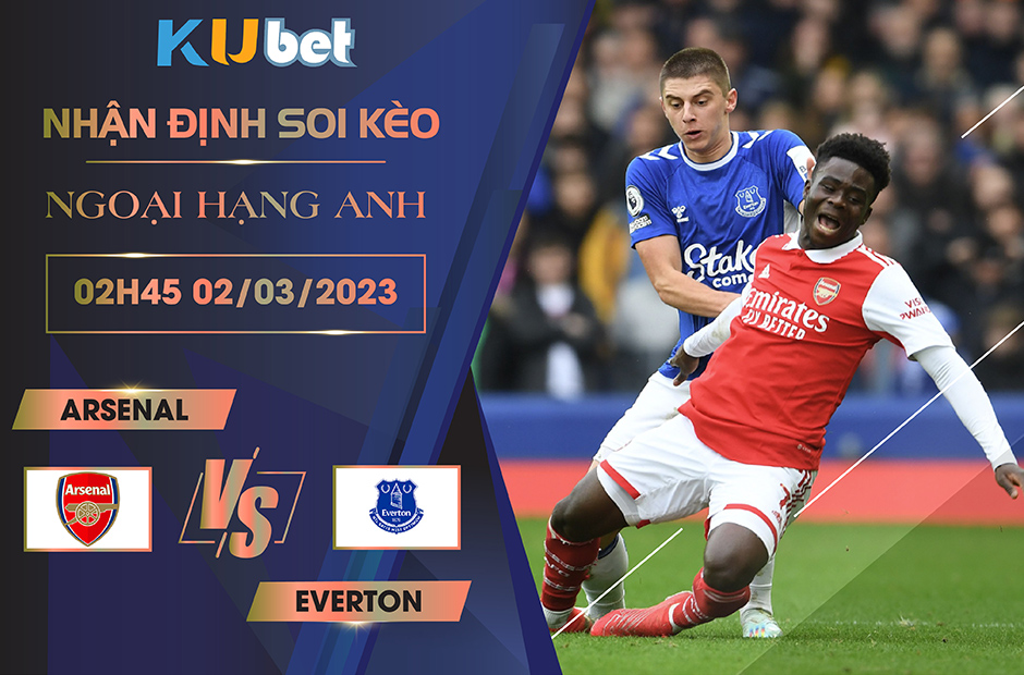 [ NGOẠI HẠNG ANH ] ARSENAL VS EVERTON 2H45 NGÀY 02/03