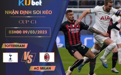 [CUP C1] TOTTENHAM VS AC MILAN 03H00 NGÀY 09/03