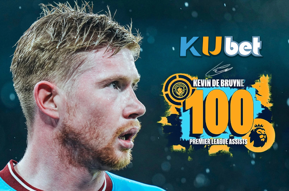 Kevin de Bruyne bậc thầy kiến tạo