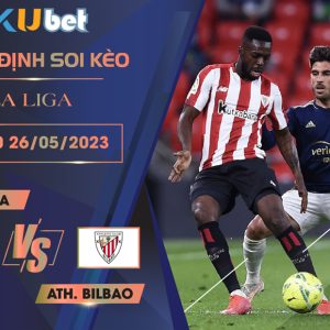 [LA LIGA] OSASUNA VS ATH. BILBAO 02H30 NGÀY 26/05 - NHẬN ĐỊNH BÓNG ĐÁ