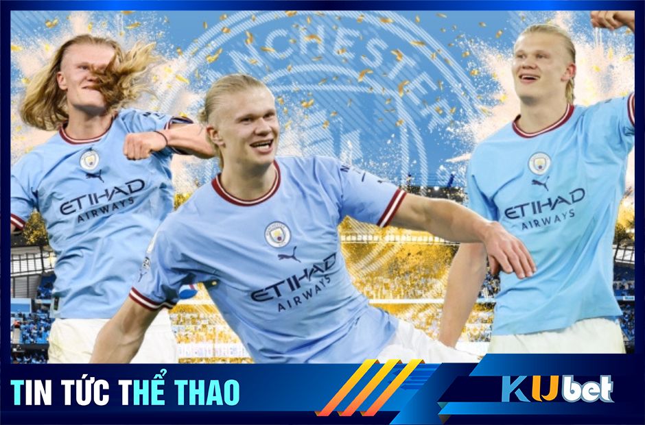 Erling Haaland đang có cơ hội giành cú ăn 3 với Man City