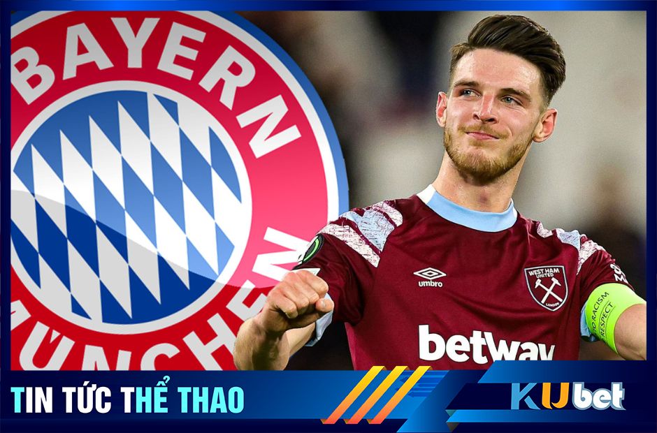 Rice là mục tiêu khao khát của Arsenal cũng như là Bayern munich