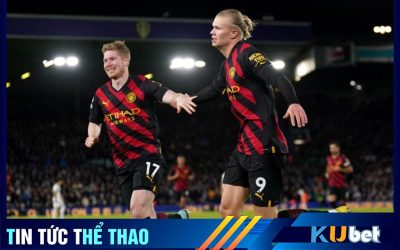 MAN CITY TOP 1 BẢNG XẾP HẠNG - HAALAND THỜI KỲ ĐỈNH CAO