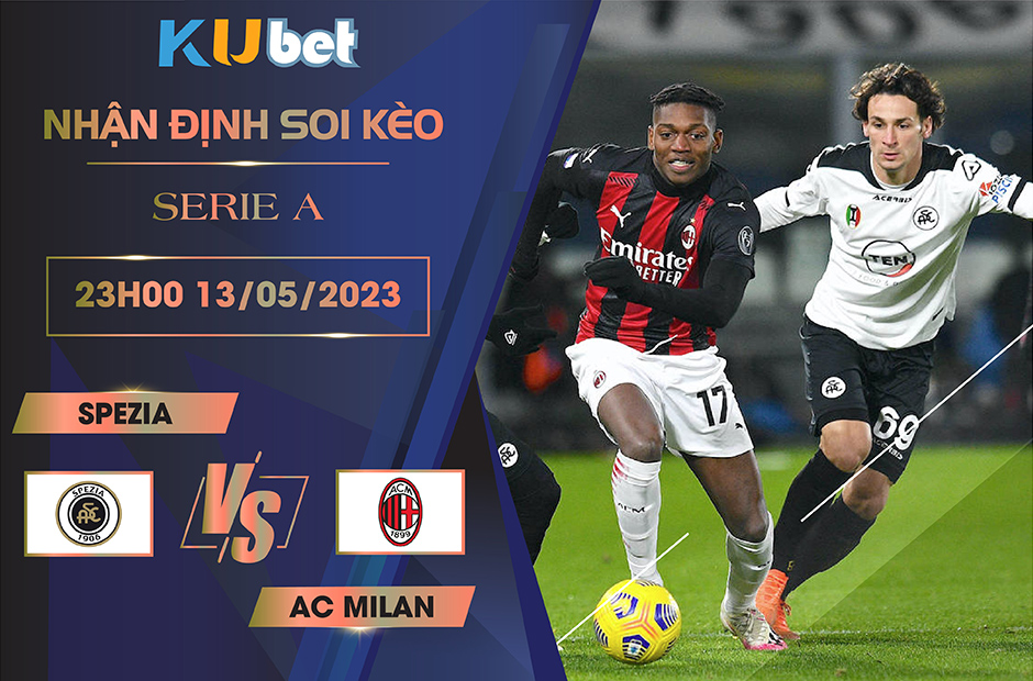 Cả AC Milan vs Spezia cùng khao khát có được 3 điểm hôm nay