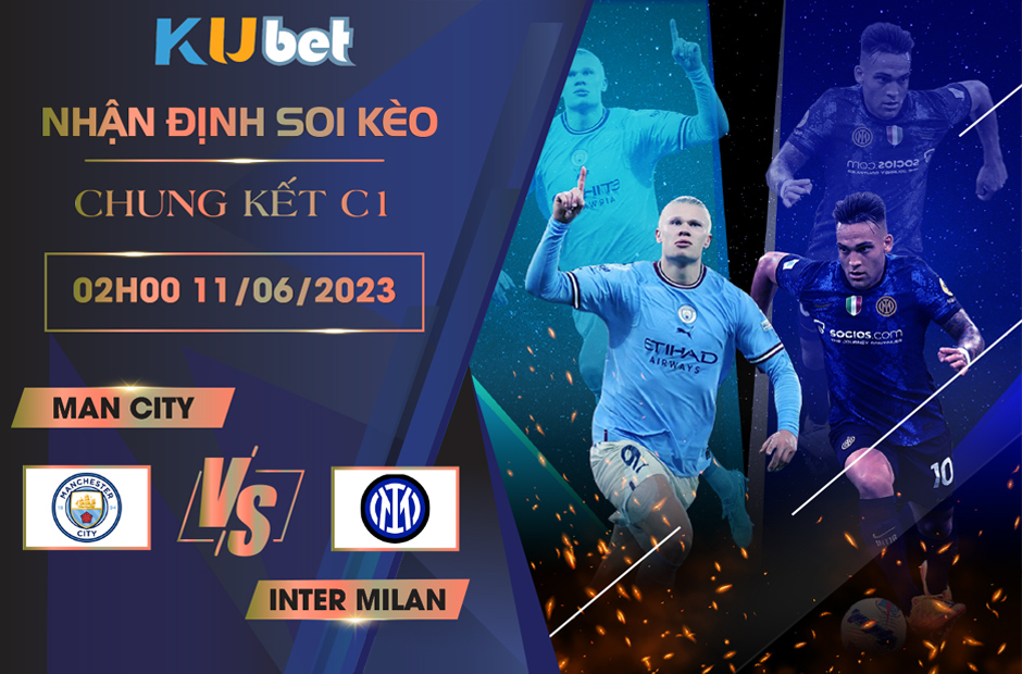 Chung kết C1 giữa Man City Vs Inter Milan trên Mykubet