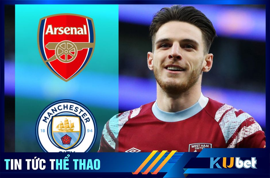 2 ông lớn bóng đá Anh đang tranh giành Declan Rice