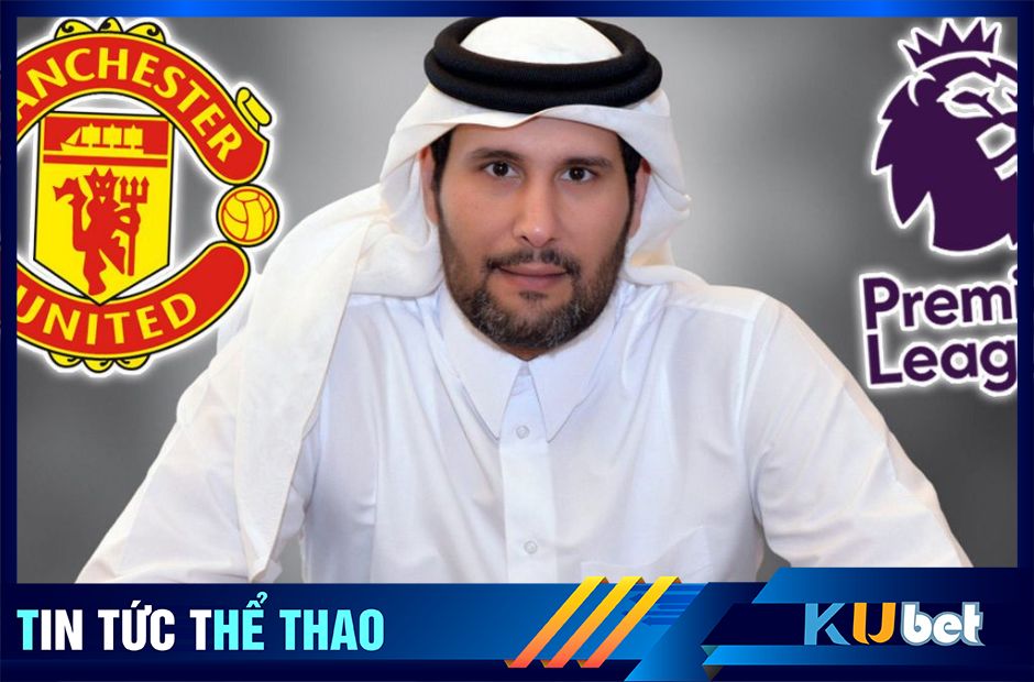 Sheikh Jassim người sẽ bỏ tiền ra mua lại CLB Man Utd