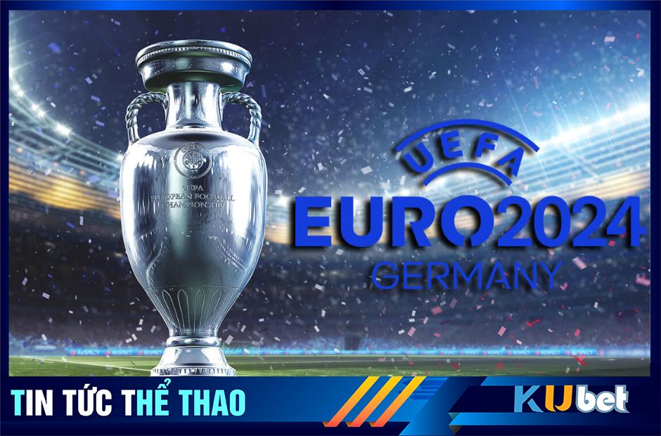 Đức là nước chủ nhà đăng cai tổ chức Euro 2024
