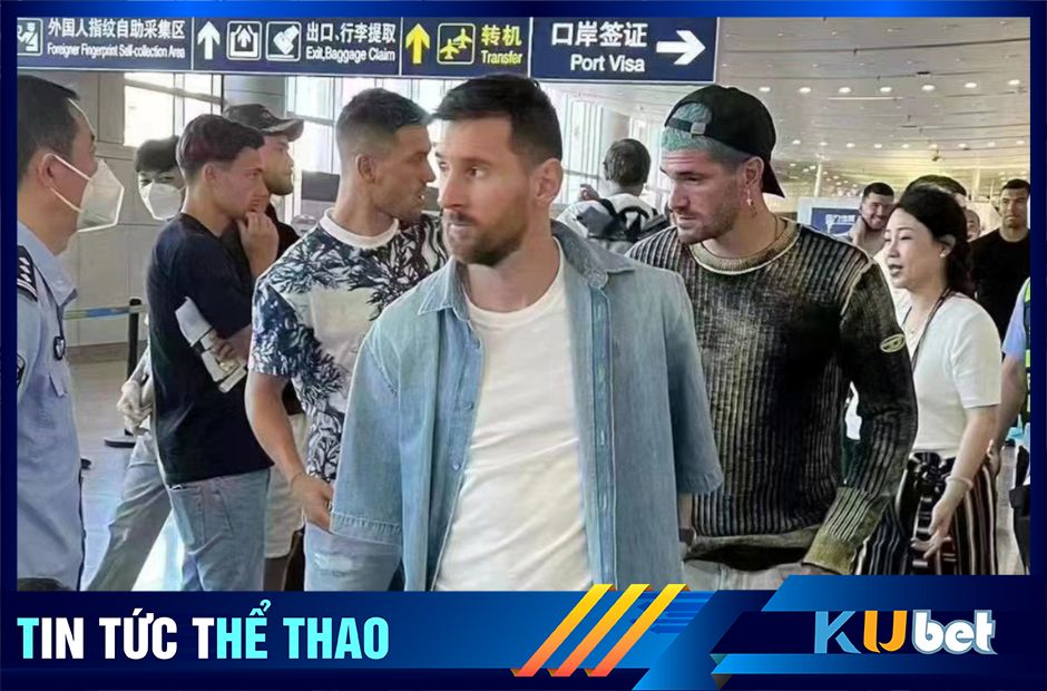 Messi bị giữ hơn 2 tiếng tại sân bay Trung Quốc vì Hộ chiếu không hợp lệ