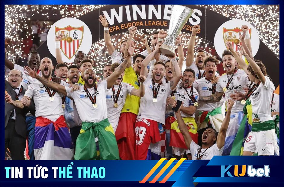 Sevilla lần thứ 7 nâng cao chiếc Cúp vô địch Europa League.