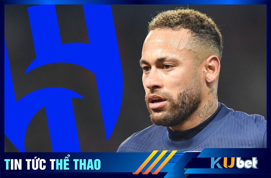 Al-Hilal liên hệ với Neymar từ cuối tuần qua