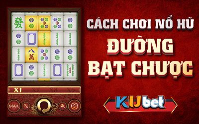 Game Đường Mạt Chược tại nhà cái Kubet được người chơi săn đón hiện nay