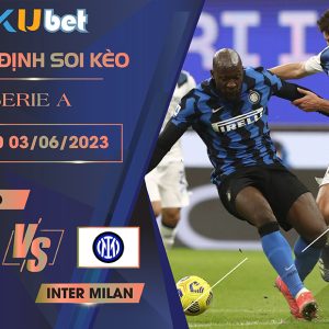 [SERIE A] TORINO VS INTER MILAN 23H30 NGÀY 03/06 - NHẬN ĐỊNH BÓNG ĐÁ